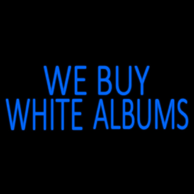 Blue We Buy White Albums 1 Neontábla