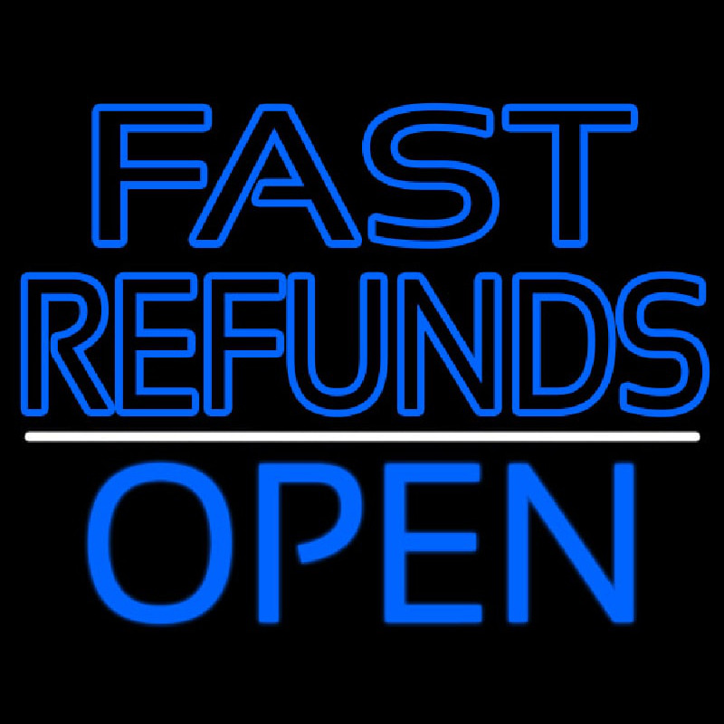 Fast Refunds Open Neontábla