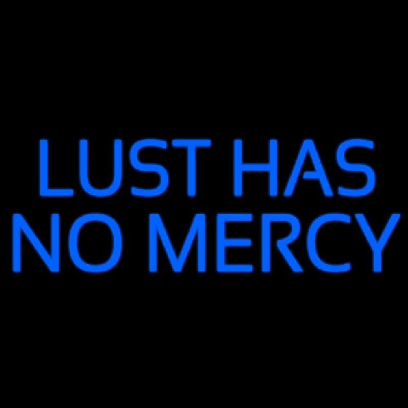 Lust Has No Mercy Neontábla