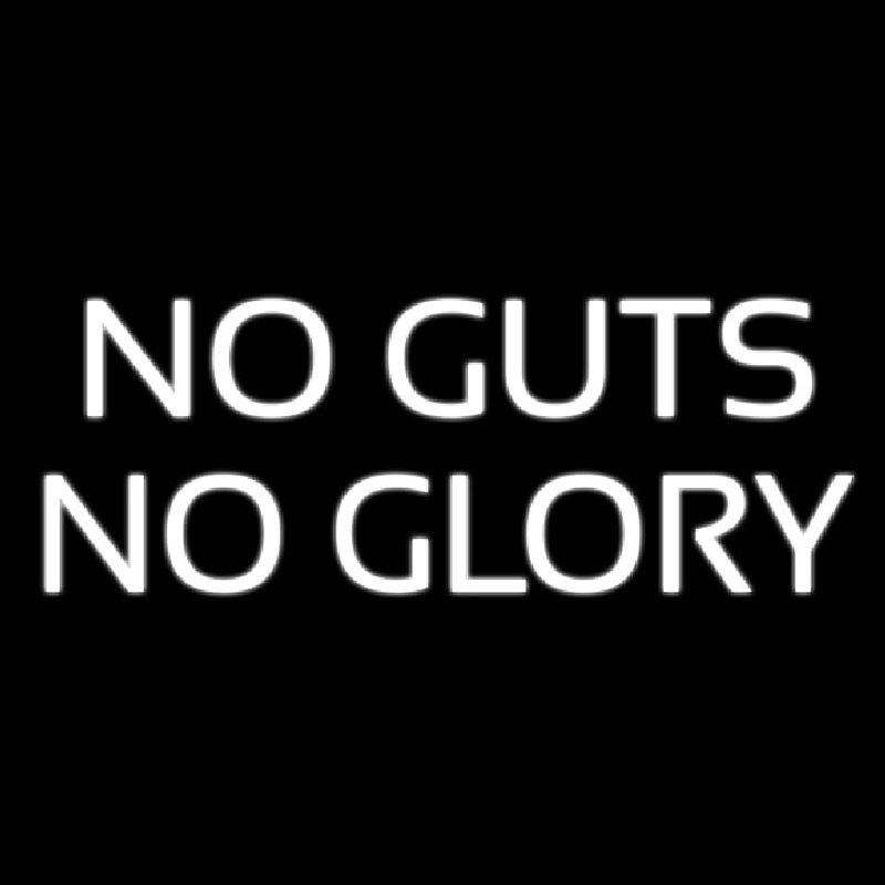 No Guts No Glory Neontábla