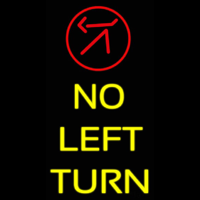 No Left Turn Neontábla