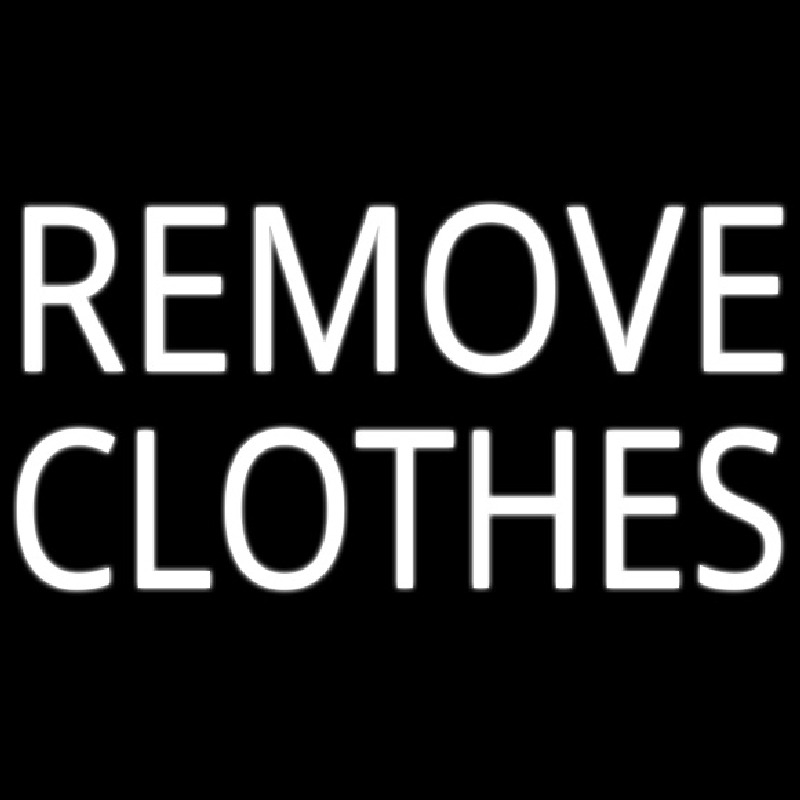 Remove Clothes Neontábla