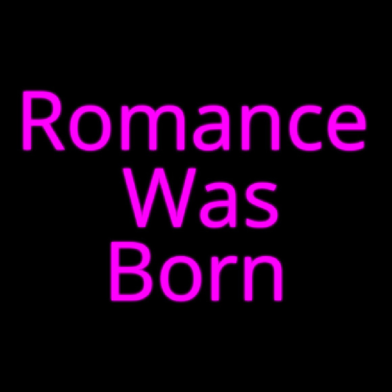 Romance Was Born Neontábla