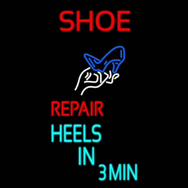 Shoe Repair Heels In 3 Min Neontábla