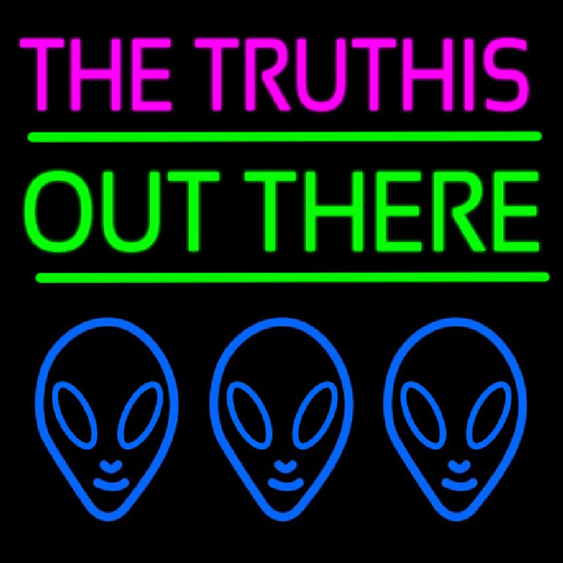 The Truth Is Out There Neontábla