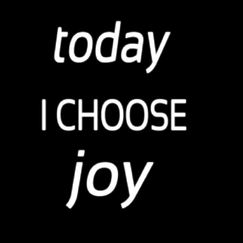 Today I Choose Joy Neontábla