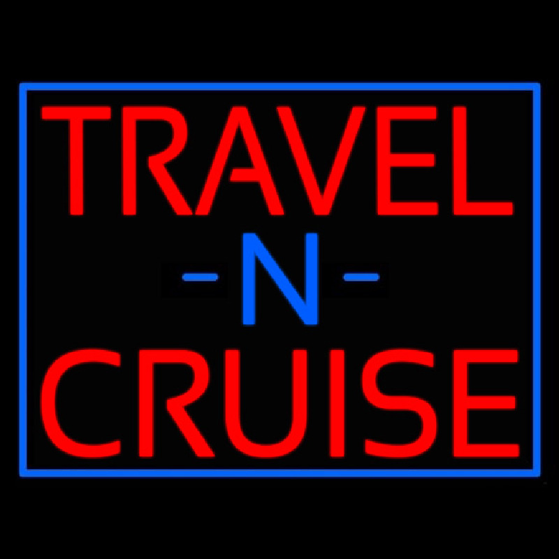 Travel N Cruise With Border Neontábla