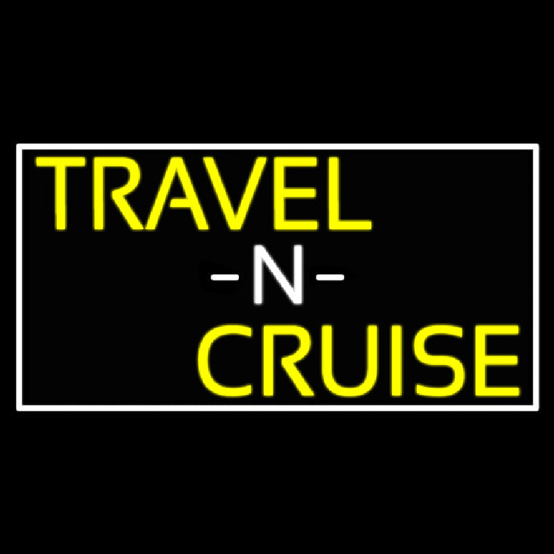 Travel N Cruise With White Border Neontábla