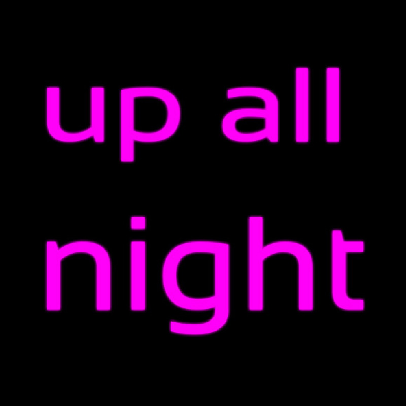 Up All Night Neontábla