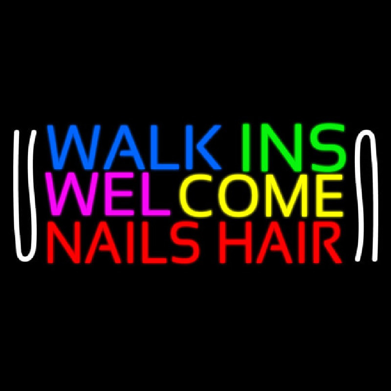 Walk Ins Welcome Nails Hair Neontábla