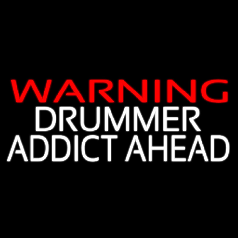 Warning Drummer Addict Ahead 2 Neontábla