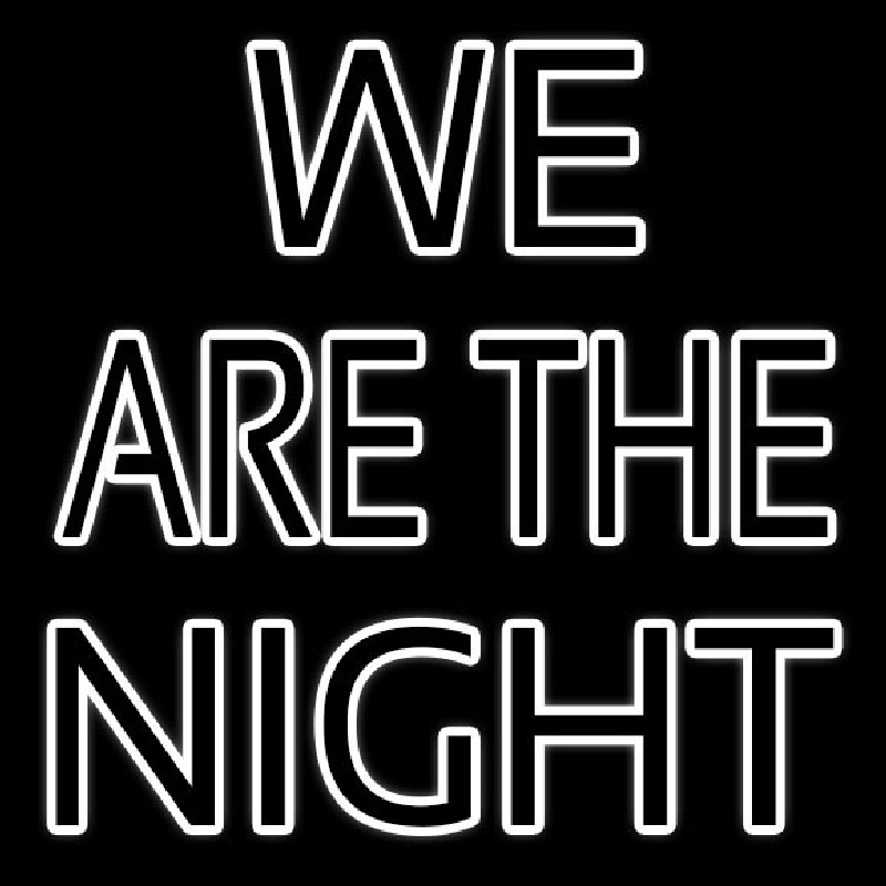 We Are The Night Neontábla