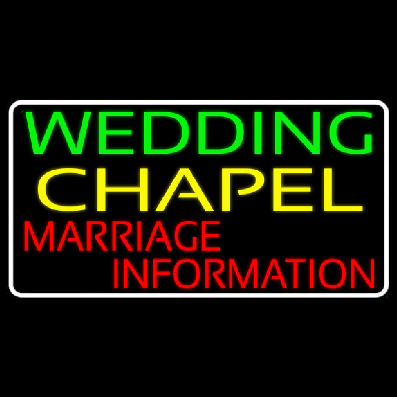 White Border Wedding Chapel Marriage Information Neontábla