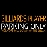 Billiards Player Parking Only 1 Neontábla