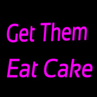 Get Them Eat Cake Neontábla