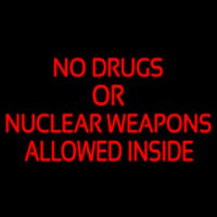 No Drugs Or Nuclear Weapons Neontábla