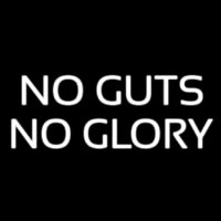 No Guts No Glory Neontábla