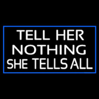 Psychic Tell Her Nothing She Tells All With Blue Border Neontábla