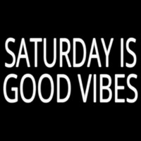 Saturday Is Good Vibes Neontábla