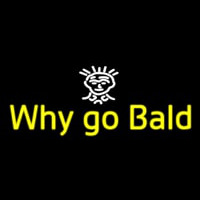 Why Go Bald Hair Salon Neontábla